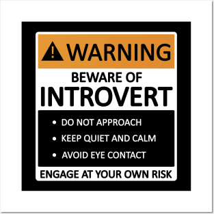 Beware of Introvert Posters and Art